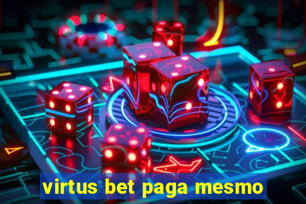 virtus bet paga mesmo